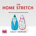 Cover: The Home Stretch - W F Howes Ltd