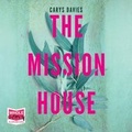 Cover: The Mission House - W F Howes Ltd