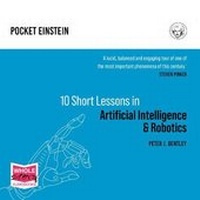 Enlarge image Cover: Ten Short Lessons in Artificial Intelligence and Robotics - W F Howes Ltd