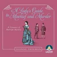 Enlarge image Cover: A Lady's Guide to Mischief and Murder - W F Howes Ltd