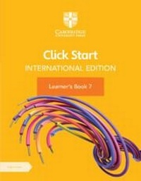 Abbildung von: Click Start International Edition Learner's Book 7 with Digital Access (1 Year) - Cambridge University Press