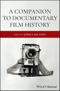 Bild vergrößern Bild: A Companion to Documentary Film History - Wiley