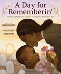 Cover: Day for Rememberin': Inspired by the True Events of the First Memorial Day - Abrams Books for Young Readers