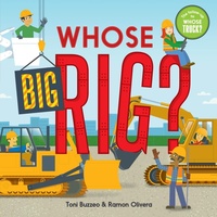 Enlarge image Cover: Whose Big Rig? (A Guess-the-Job Book) - Abrams Appleseed