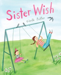Enlarge image Cover: Sister Wish - Abrams Books for Young Readers