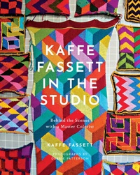 Abbildung von: Kaffe Fassett in the Studio: Behind the Scenes with a Master Colorist - Abrams