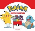 Cover: Positively Pokemon: Pop Up, Play, and Display! - Abrams Books for Young Readers