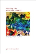 Cover: Thinking Life with Luce Irigaray - De Gruyter