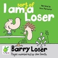Cover: Barry Loser: I am sort of a Loser - W F Howes Ltd