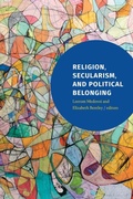 Cover: Religion, Secularism, and Political Belonging - Duke University Press