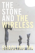 Cover: The Stone and the Wireless - Duke University Press