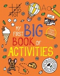Cover: My First Big Book of Activities - Little Bee Books Inc.