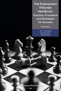 Abbildung von: The Employment Tribunals Handbook: Practice, Procedure and Strategies for Success - Bloomsbury Professional