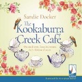 Cover: The Kookaburra Creek Cafe - W F Howes Ltd