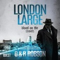 Cover: London Large - Blood on the Streets - W F Howes Ltd