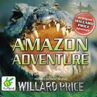 Enlarge image Cover: Amazon Adventure - W F Howes Ltd