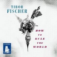 Enlarge image Cover: How to Rule the World - W F Howes Ltd