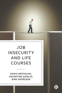 Enlarge image Cover: Job Insecurity and Life Courses - Bristol University Press
