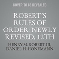 Cover: Robert's Rules of Order Newly Revised, 12th Edition - Public Affairs