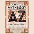 Cover: Classical Mythology A to Z - Black Dog & Leventhal Publishers