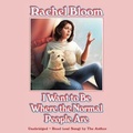 Cover: I Want to Be Where the Normal People Are - Grand Central Publishing