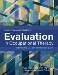 Abbildung von: Hinojosa and Kramer's Evaluation in Occupational Therapy - American Occupational Therapy