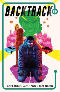 Enlarge image Cover: Backtrack Vol. 2: Volume 2 - Oni Press,US