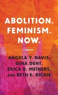 Cover: Abolition. Feminism. Now. - Haymarket Books