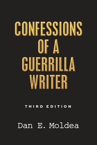 Enlarge image Cover: Confessions of a Guerrilla Writer - Moldea.com