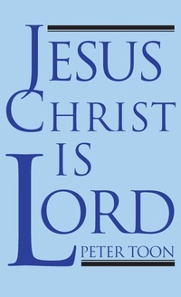 Enlarge image Cover: Jesus Christ Is Lord - Wipf & Stock Publishers
