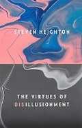 Cover: The Virtues of Disillusionment - AU Press