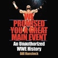 Cover: We Promised You a Great Main Event Lib/E - HarperCollins