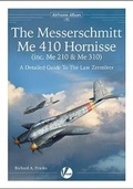 Cover: The Messerschmitt Me 410 Hornisse (inc.Me 210 and Me 310) - Valiant Wings Publishing