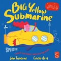 Cover: Sploosh! Big Yellow Submarine - Scribblers