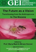 Cover: The Future as a Vision: Resilience, Survivability and Sustainability in the 21st and 22nd centuries - The Green Economics Institute
