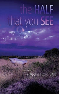 Enlarge image Cover: The Half That You See - Dark Ink
