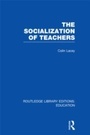 Cover: The Socialization of Teachers (RLE Edu N) - Routledge
