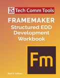 Abbildung von: FrameMaker Structured EDD Development Workbook (2020 Edition) - Tech Comm Tools