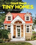 Cover: The Giant Book Of Tiny Homes - Centennial Books