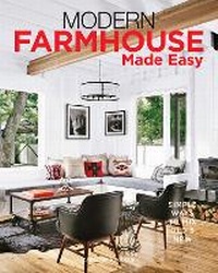 Abbildung von: Modern Farmhouse Made Easy - Centennial Books