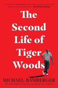 Abbildung von: The Second Life of Tiger Woods - Avid Reader Press