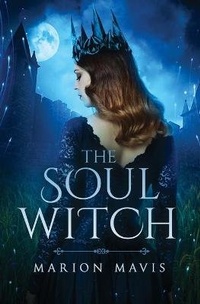 Enlarge image Cover: The Soul Witch - Marion Mavis