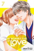 Cover: An Incurable Case of Love, Vol. 7: Volume 7 - Viz Media, Subs. of Shogakukan Inc