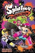 Cover: Splatoon: Squid Kids Comedy Show, Vol. 3 - Viz Media, Subs. of Shogakukan Inc