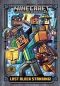 Cover: Last Block Standing! (Minecraft Woodsword Chronicles #6) - Random House Books for Young Readers