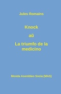 Cover: Knock au La triumfo de la medicino - Monda Asembleo Socia