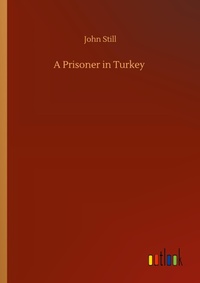 Enlarge image Cover: A Prisoner in Turkey - Outlook Verlag