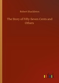 Cover: The Story of Fifty-Seven Cents and Others - Outlook Verlag