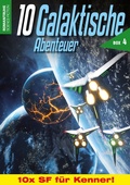 Cover: 10 Galaktische Abenteuer Box 4 - Romantruhe-Buchversand Joachim Otto