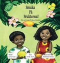 Cover: Smaka Pa Frukterna! - Mbifebooks